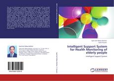 Capa do livro de Intelligent Support System for Health Monitoring of elderly people 