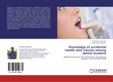 Capa do livro de Knowledge of accidental needle stick injuries among dental students 