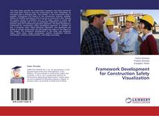 Capa do livro de Framework Development for Construction Safety Visualization 