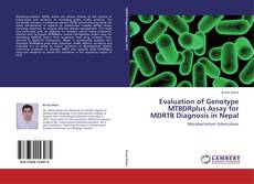 Portada del libro de Evaluation of Genotype MTBDRplus Assay for MDRTB Diagnosis in Nepal