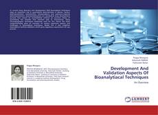 Couverture de Development And Validation Aspects Of Bioanalytiacal Techniques