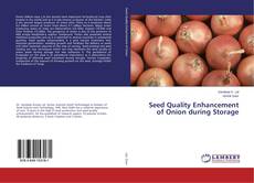 Buchcover von Seed Quality Enhancement of Onion during Storage