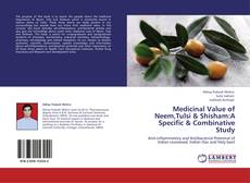 Bookcover of Medicinal Value of Neem,Tulsi & Shisham:A Specific & Combinative Study