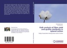 Couverture de Path analysis of fiber yield and quality attributes in upland cotton