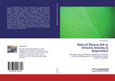 Bookcover of Role of Plasma DA in Chronic Anxiety & Depression