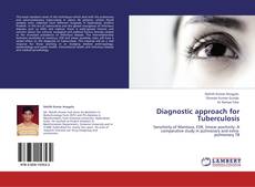 Capa do livro de Diagnostic approach for Tuberculosis 