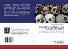Debunking the Myth of the Passive Female Victim的封面