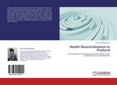 Buchcover von Health Decentralisation in Thailand