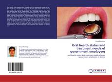 Portada del libro de Oral health status and treatment needs of government employees