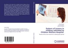 Capa do livro de Pattern of tumors in children admitted to Children Welfare Hospital: 