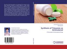 Capa do livro de Synthesis of Trioxanes as Antimalarial 