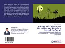 Capa do livro de Ecology and Conservation Management of Sommieria leucophylla Beccari 