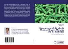 Buchcover von Management of Okra Pests Through Organic Manures and Bio-Pesticides
