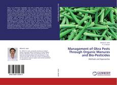 Bookcover of Management of Okra Pests Through Organic Manures and Bio-Pesticides