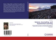 Обложка Science, Journaling, and Experiential Learning