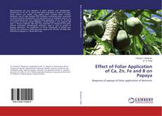 Buchcover von Effect of Foliar Application of Ca, Zn, Fe and B on Papaya