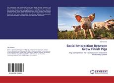 Copertina di Social Interaction Between Grow Finish Pigs