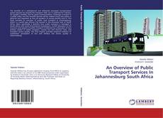 Capa do livro de An Overview of Public Transport Services In Johannesburg South Africa 