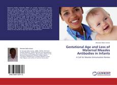 Capa do livro de Gestational Age and Loss of Maternal Measles Antibodies in Infants 