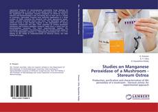Bookcover of Studies on Manganese Peroxidase of a Mushroom - Stereum Ostrea