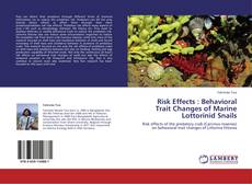 Capa do livro de Risk Effects : Behavioral Trait Changes of Marine Lottorinid Snails 