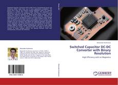 Buchcover von Switched Capacitor DC-DC Converter with Binary Resolution