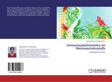 Copertina di Immunocytochemistry on Neurosecretorycells
