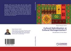 Bookcover of Cultural Hybridization or Cultural Homogenization?
