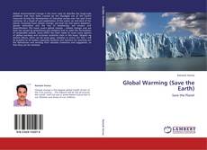 Portada del libro de Global Warming (Save the Earth)