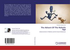 Capa do livro de The Advent Of The Robotic Age 