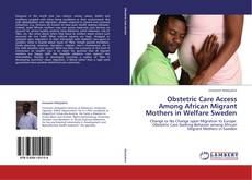 Borítókép a  Obstetric Care Access Among African Migrant Mothers in Welfare Sweden - hoz