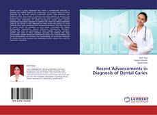 Copertina di Recent Advancements in Diagnosis of Dental Caries