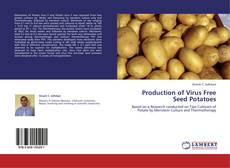 Bookcover of Production of Virus Free Seed Potatoes