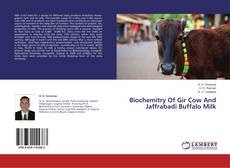 Couverture de Biochemitry Of Gir Cow And Jaffrabadi Buffalo Milk