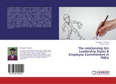 Capa do livro de The relationship b/n Leadership Styles & Employee Commitment in PHEIs 