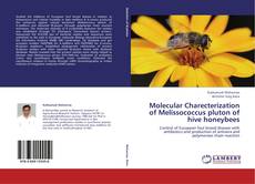 Обложка Molecular Charecterization of Melissococcus pluton of hive honeybees