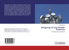 Capa do livro de Designing of Log Periodic Antennas 
