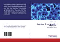 Portada del libro de Resistant Gram Negative Infections