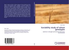 Variability study of wheat genotypes kitap kapağı