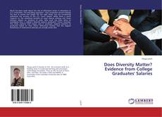 Couverture de Does Diversity Matter? Evidence from College Graduates' Salaries