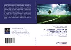 Couverture de A Landscape Overview of Antoniadis Garden