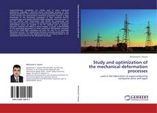 Study and optimization of the mechanical deformation processes kitap kapağı
