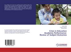 Обложка Crisis in Education Academic Performance: Review of Subject Outcomes