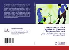 Copertina di International Labour Organization (ILO/IPEC) Programme in Kenya