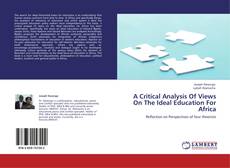 Обложка A Critical Analysis Of Views On The Ideal Education For Africa