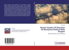 Portada del libro de Kinetic Studies Of Reaction Of Benzyloxy Radical With Oxygen