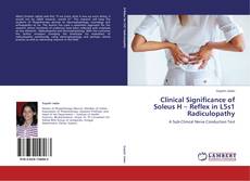Buchcover von Clinical Significance of Soleus H – Reflex in L5s1 Radiculopathy
