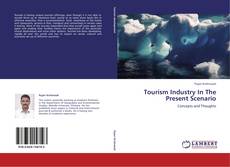Copertina di Tourism Industry In The Present Scenario