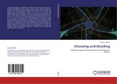 Bookcover of Choosing and Deciding