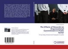 Borítókép a  The Effects of Rewards on Organizational Commitment in Public Sector - hoz